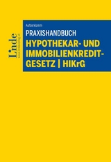 Praxishandbuch Hypothekar- und Immobilienkreditgesetz | HIKrG - Roland Aufderklamm