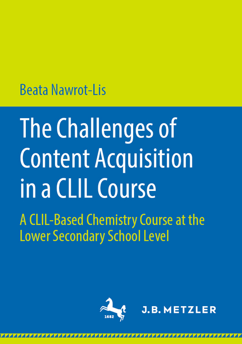 The Challenges of Content Acquisition in a CLIL Course - Beata Nawrot-Lis