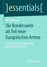Die Bundeswehr als Teil einer Europäischen Armee - Ulf von Krause