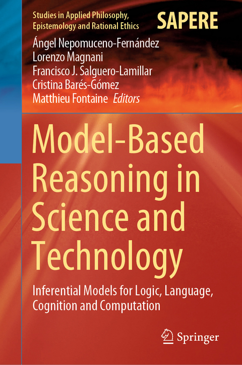 Model-Based Reasoning in Science and Technology - 