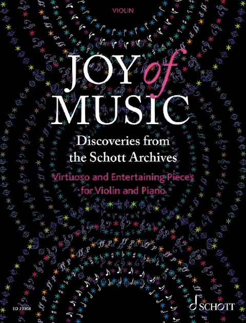 Joy of Music – Entdeckungen aus dem Verlagsarchiv Schott - 