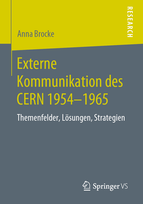 Externe Kommunikation des CERN 1954-1965 - Anna Brocke