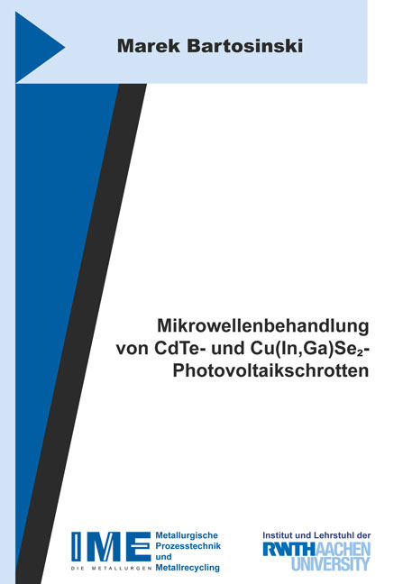 Mikrowellenbehandlung von CdTe- und Cu(In,Ga)Se2- Photovoltaikschrotten - Marek Bartosinski