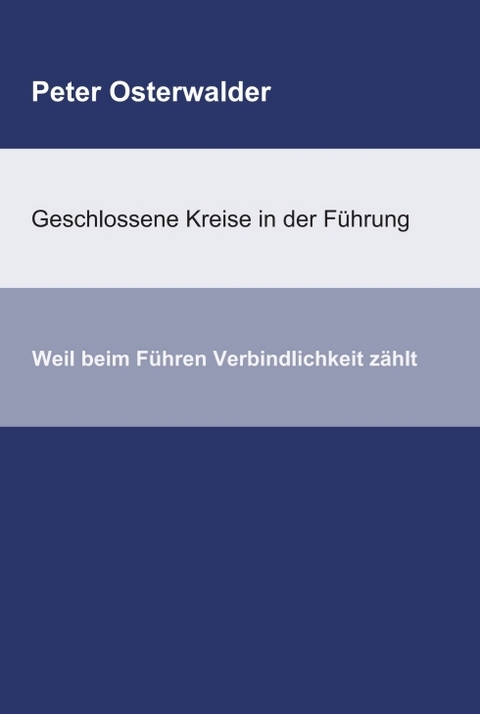 Geschlossene Kreise in der Führung - Peter Osterwalder