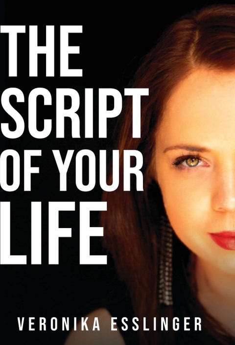 The Script of Your Life - Veronika Esslinger