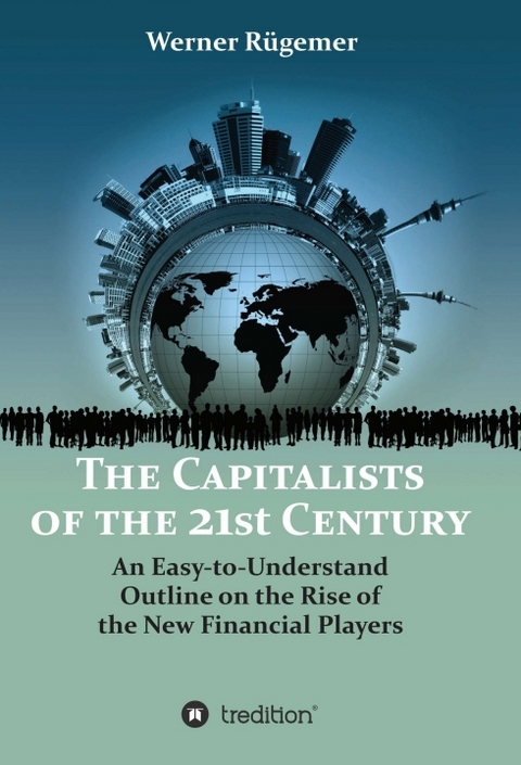 The Capitalists of the 21st Century - Werner Rügemer