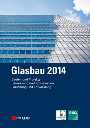 Glasbau 2014 - Bernhard Weller, Silke Tasche