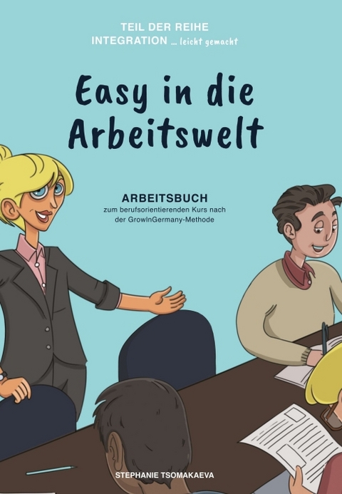 Easy in die Arbeitswelt - Stephanie Tsomakaeva