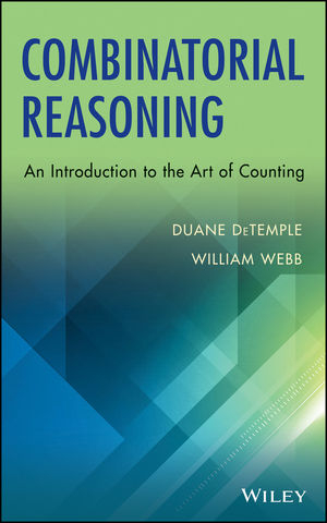 Combinatorial Reasoning -  Duane DeTemple,  William Webb
