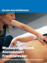 Manualdiagnostik Assessment Fruchtwasser - Hähnlein, Kirstin Astrid