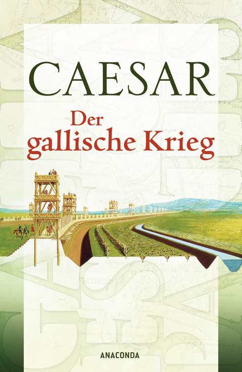 Der gallische Krieg -  Caesar