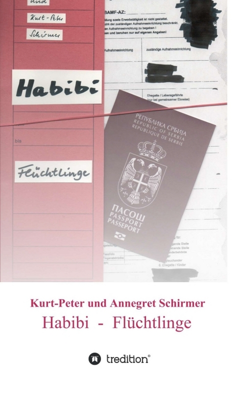 Habibi - Flüchtlinge - Kurt-Peter Schirmer, Annegret Schirmer