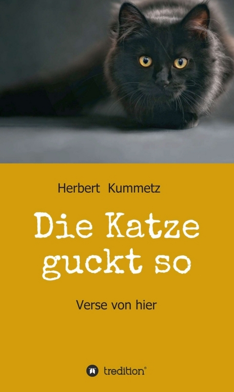 Die Katze guckt so - Herbert Kummetz