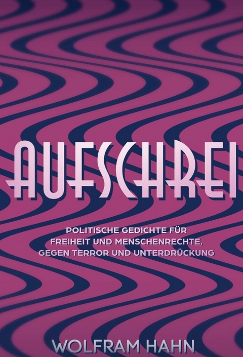 Aufschrei - Wolfram Hahn