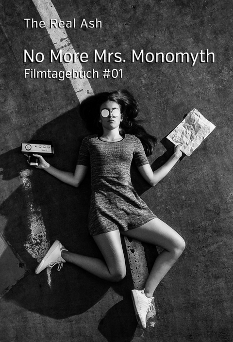 No More Mrs. Monomyth - The Real Ash