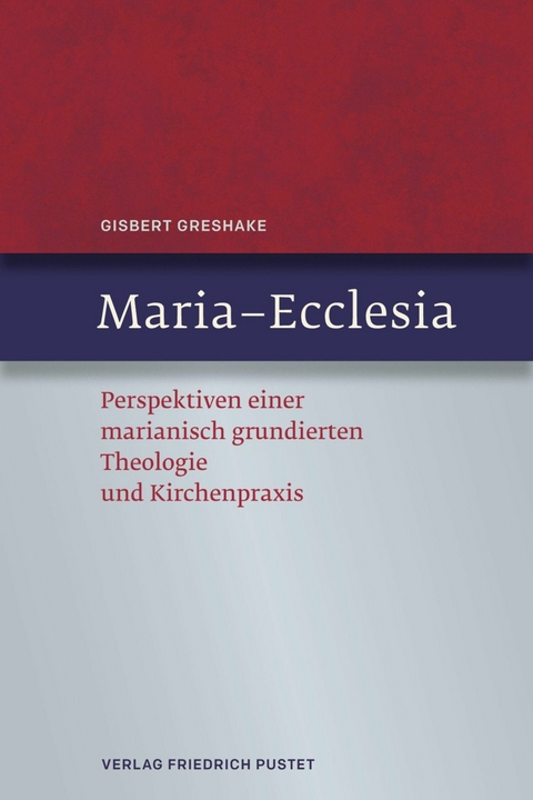 Maria - Ecclesia - Gisbert Greshake