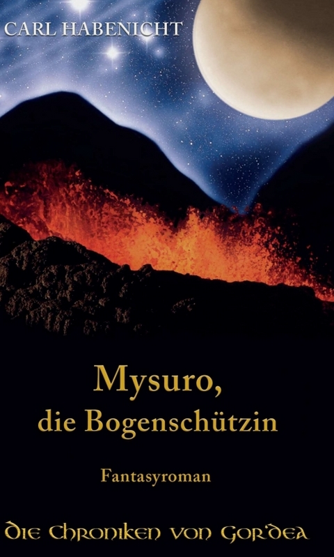 Mysuro, die Bogenschützin - Carl Habenicht