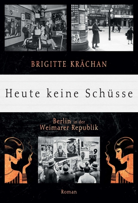 Heute keine Schüsse - Brigitte Krächan