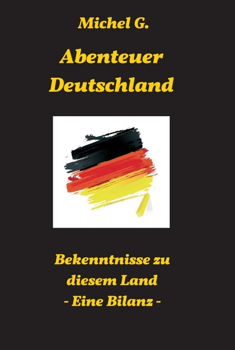 Abenteuer Deutschland - Michel G.