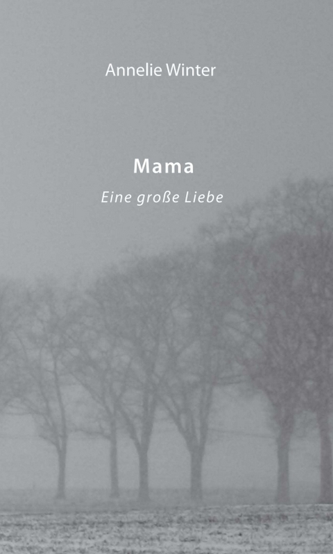 Mama - Annelie Winter