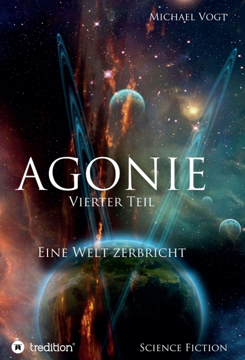 Agonie - Vierter Teil - Michael Vogt