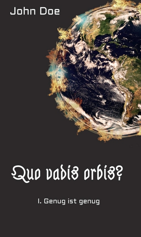 Quo vadis Orbis? - John Doe