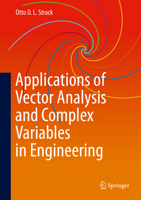 Applications of Vector Analysis and Complex Variables in Engineering - Otto D. L. Strack