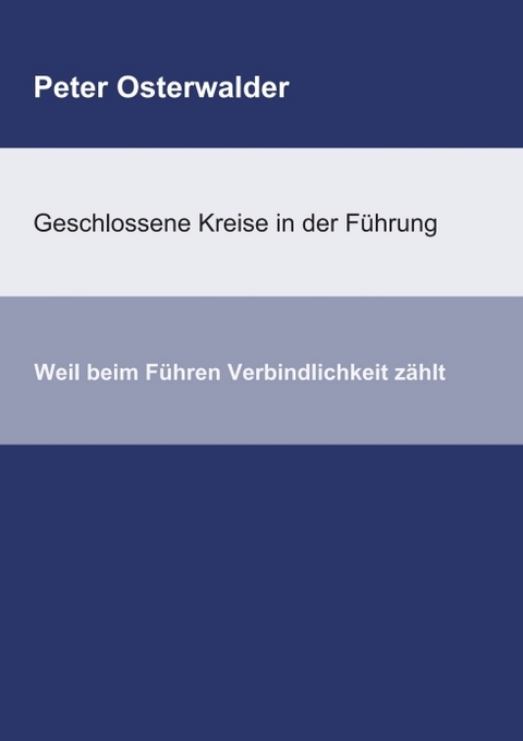 Geschlossene Kreise in der Führung - Peter Osterwalder