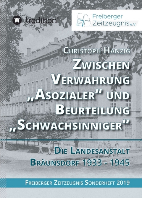 Zwischen Verwahrung „Asozialer“ und Beurteilung „Schwachsinniger“ - Christoph Hanzig