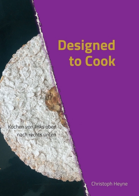 Designed to Cook - Christoph Heyne