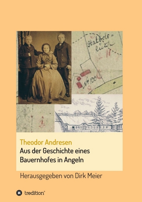 Aus der Geschichte eines Bauernhofes in Angeln - Dirk Meier