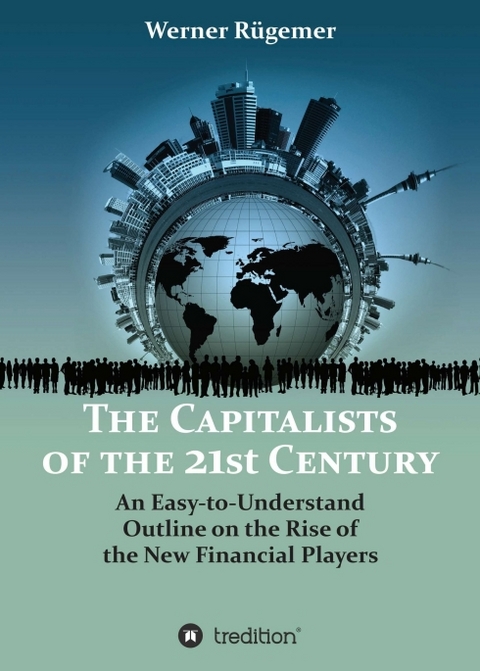 The Capitalists of the 21st Century - Werner Rügemer