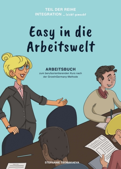 Easy in die Arbeitswelt - Stephanie Tsomakaeva