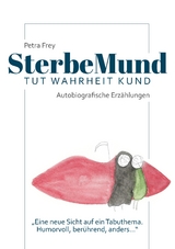 SterbeMund - Petra Frey