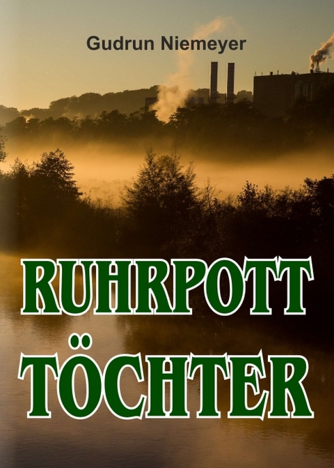 Ruhrpott-Töchter - Gudrun Niemeyer