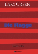 Die Flagge - Lars Green