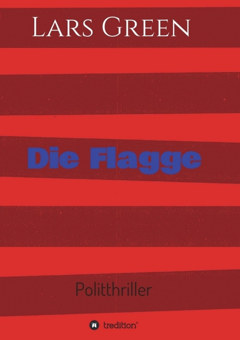 Die Flagge - Lars Green