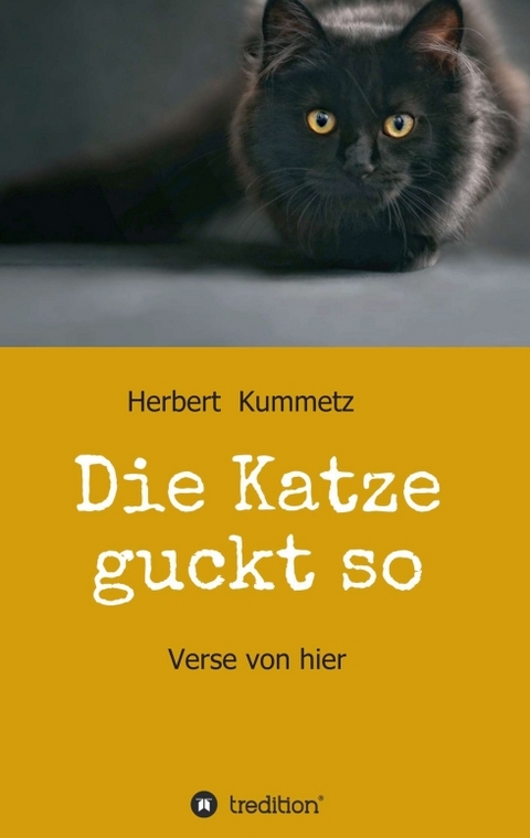 Die Katze guckt so - Herbert Kummetz