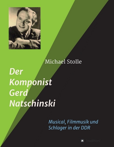 Der Komponist Gerd Natschinski - Michael Stolle