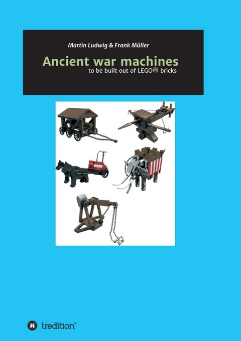 Ancient war machines - Frank Müller, Martin Ludwig