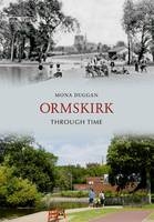 Ormskirk Through Time -  Mona Duggan