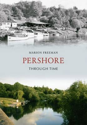 Pershore Through Time -  Marion Freeman