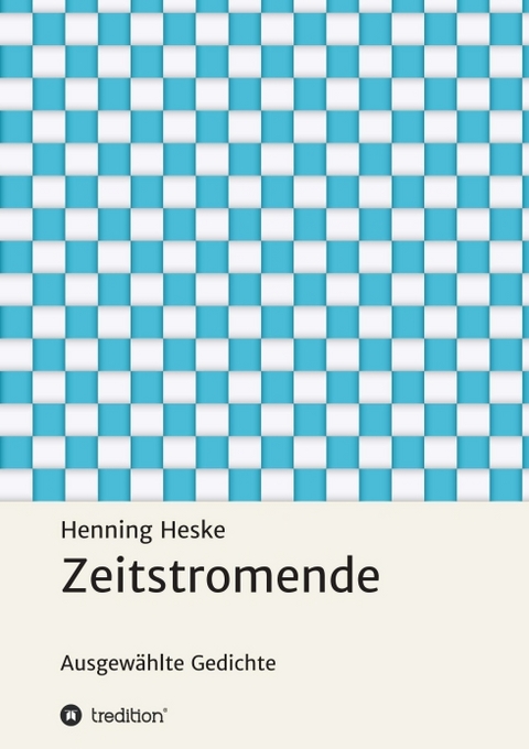 Zeitstromende - Henning Heske