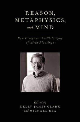 Reason, Metaphysics, and Mind - 