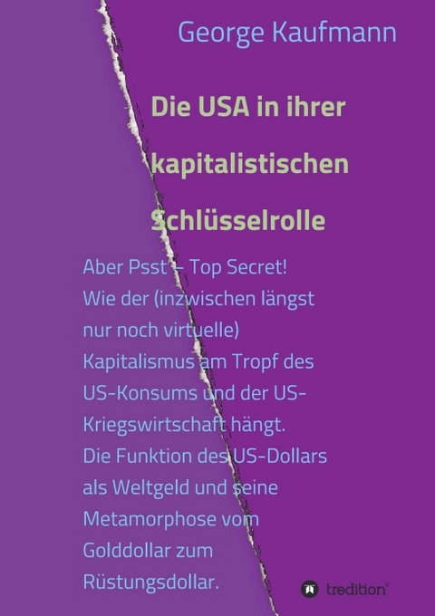 Die USA in ihrer kapitalistischen Schlüsselrolle - George Kaufmann