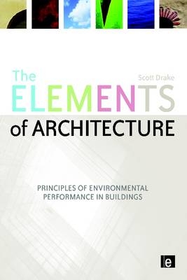 The Elements of Architecture -  Scott Drake