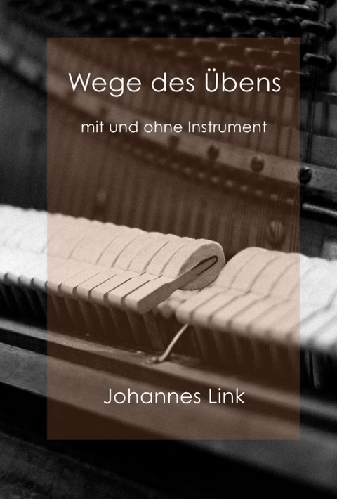 Wege des Übens - Johannes Link