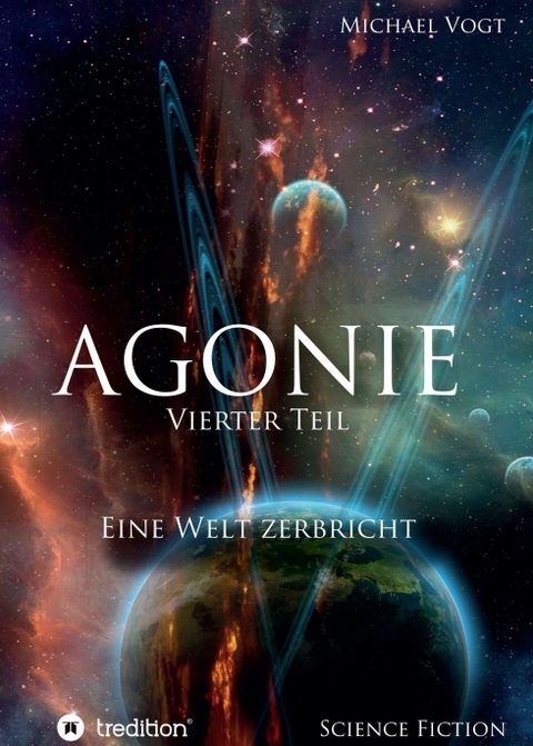 Agonie - Vierter Teil - Michael Vogt