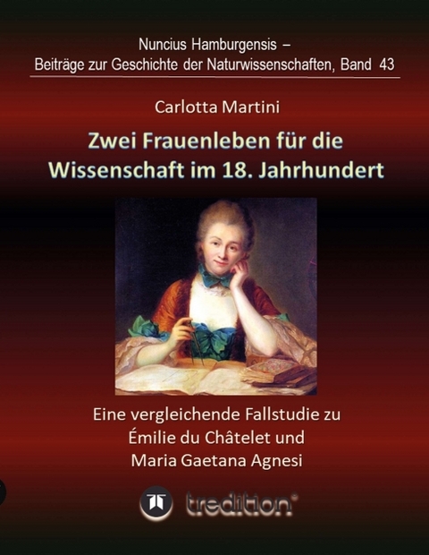 Zwei Frauenleben für die Wissenschaft im 18. Jahrhundert - Carlotta Martini