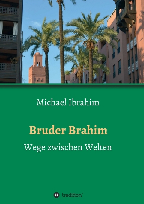Bruder Brahim - Michael Ibrahim